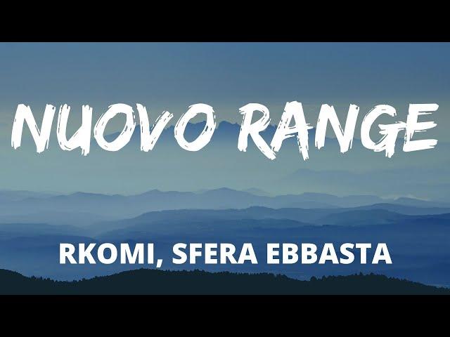 Rkomi, Sfera Ebbasta - NUOVO RANGE (Testo/Lyrics)