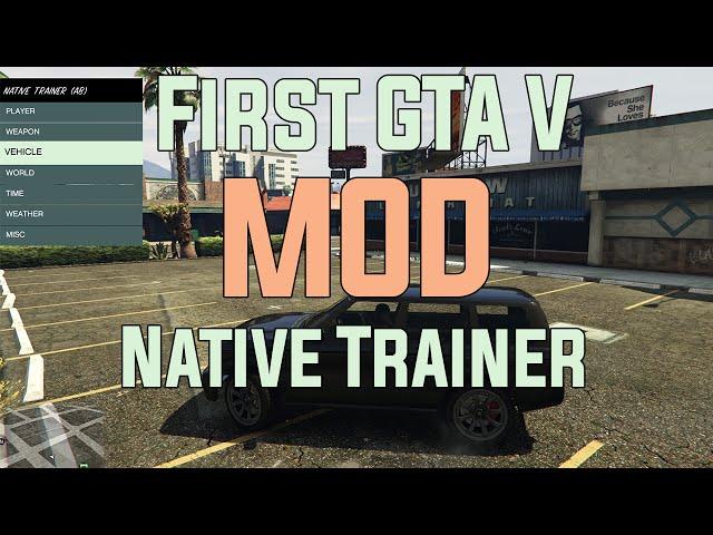 First GTA V Mod! - Native Trainer | Installation and Demonstration