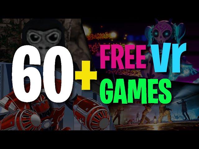 60+ FREE VR GAMES! (QUEST 2, PCVR, PICO 4)