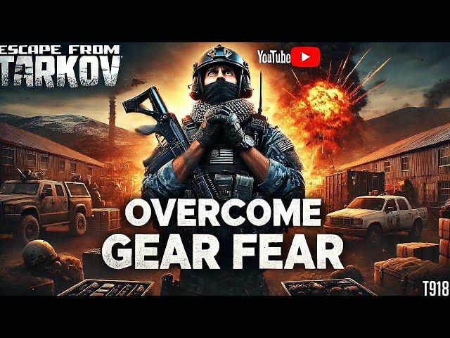 End Your Gear Fear With This Video | Escape From Tarkov