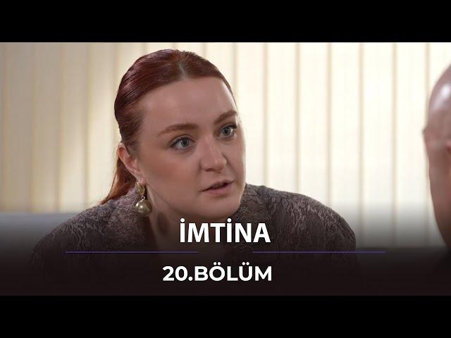 İmtina - 20.Bölüm