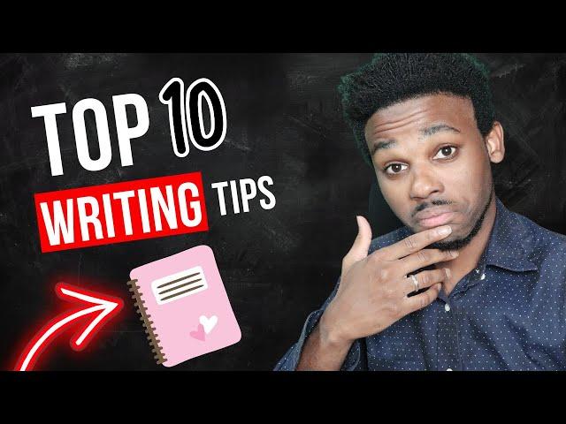 Write Like a Pro: 10 Essential Tips for Masterful Writing!