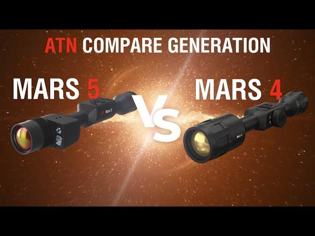 ATN Compare Generation Mars 5 vs Mars 4 !