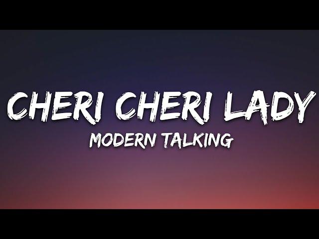 Modern Talking - Cheri Cheri Lady (Lyrics)