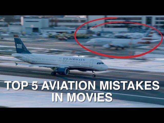 TOP 5 AVIATION MISTAKES IN MOVIES!