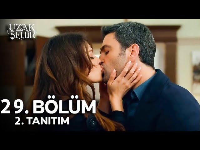 Uzak Şehir 29. Bölüm 2. Fragman | Alya İlk Kez Öptü!