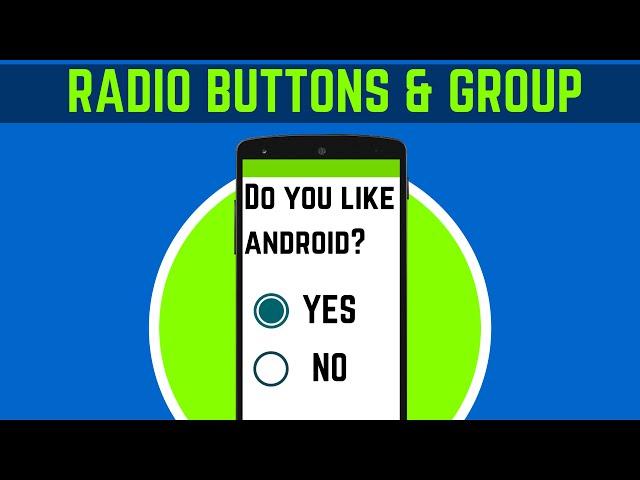 27.  HOW TO USE RADIO BUTTONS & GROUP IN ANDROID STUDIO | ANDROID APP DEVELOPMENT