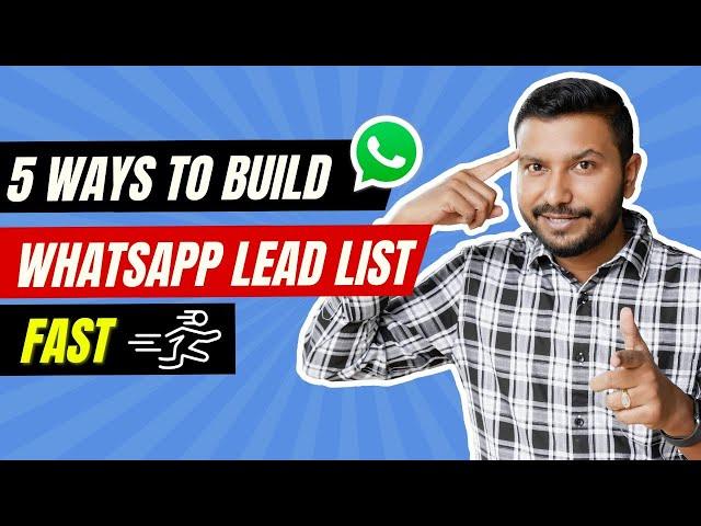 5 Ways To Build High Quality WhatsApp Lead List | Lead Generation