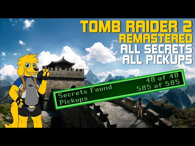 Tomb Raider 2 Remastered - All Secrets and Pickups - Walkthrough 100% Complete