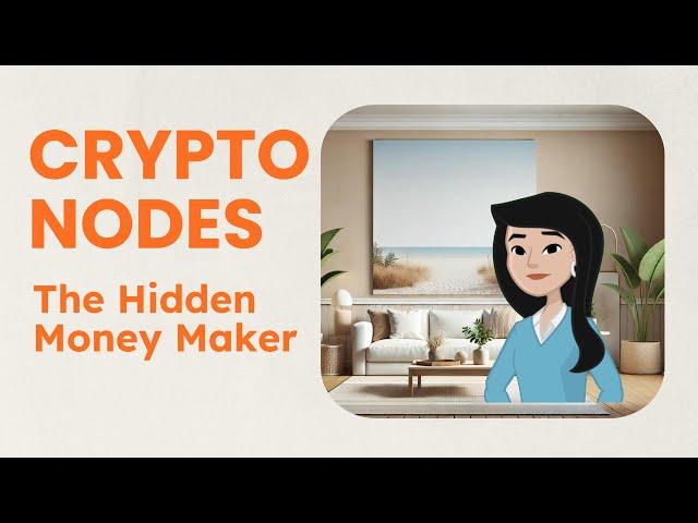 CRYPTO NODES: The Hidden Money Maker | Cryptocurrency