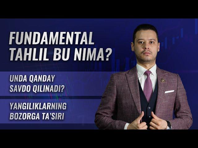 FUNDAMENTAL TAHLIL QILISH | TREYDERLAR UCHUN MAXSUS VIDEODARS