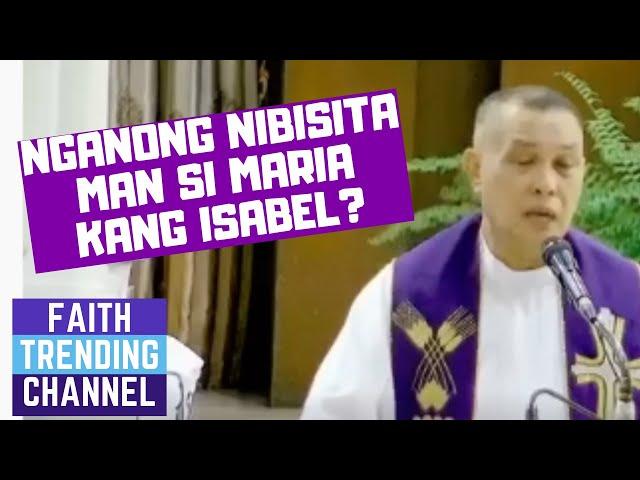 PAMINAWA SI PADER: NGANONG NIBISITA MAN SI MARIA KANG ISABEL? (4TH SUNDAY OF ADVENT, CYCLE C)