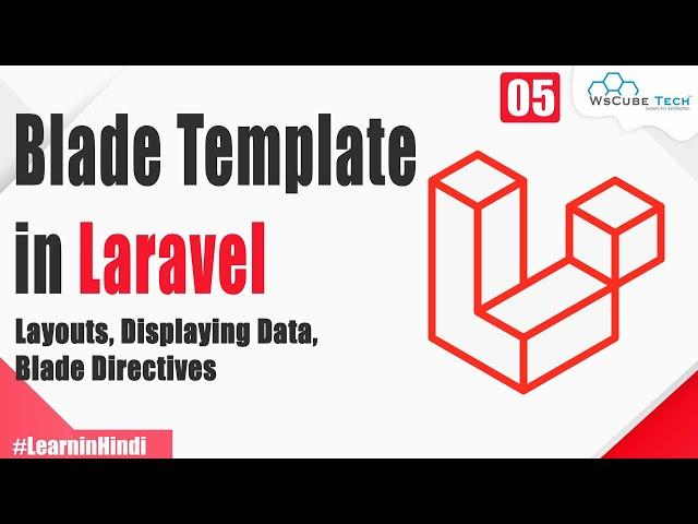 What is Blade Template in Laravel and How to Create Layouts in Blade Template? | Laravel Tutorial #5