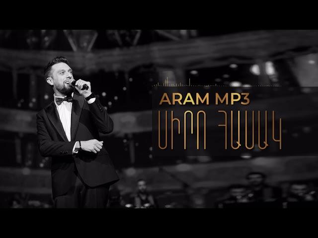 Aram MP3 - Siro Hasak