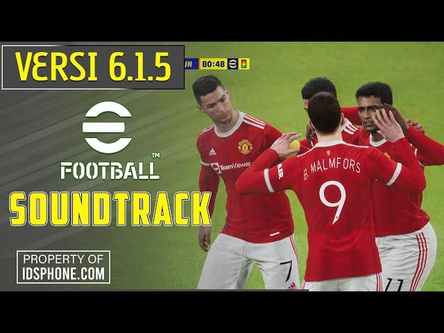 EFOOBALL 2022 PATCH SOUNDTRACK V6.1.5 BY IDSPHONE