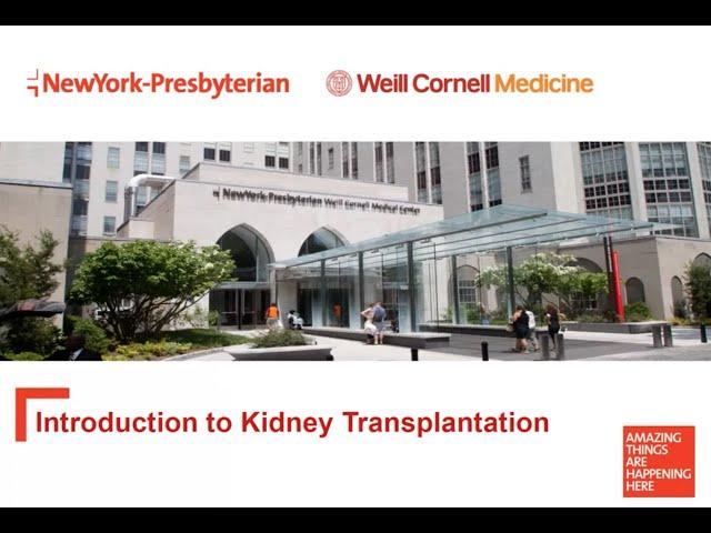 NYP/Weill Cornell Medicine Kidney Transplant Orientation Video