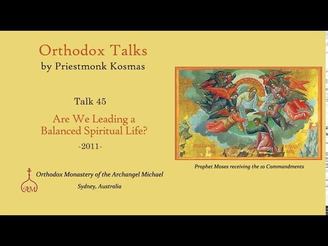 Talk 45: Are We Leading a Balanced Spiritual Life?