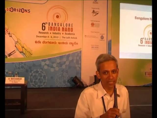 Prof. N. Ravishankar at the Bangalore India Nano