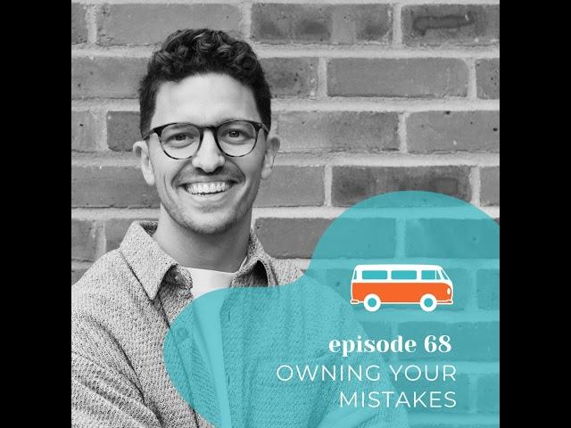 #68 | Owning Your Mistakes (with Charlie Baxter)