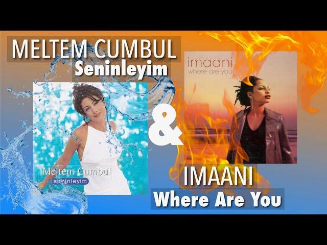 Imaani ft. Meltem Cumbul - Where Are You / Seninleyim