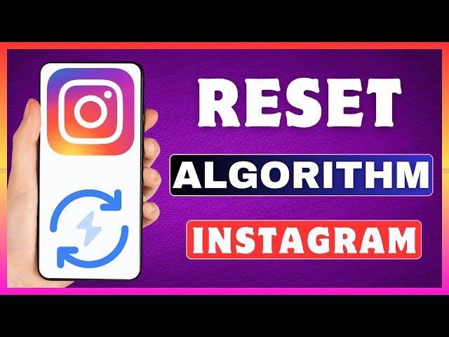 How To Reset Instagram Algorithm | Change Your Instagram Algorithm