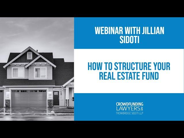 How to Structure Your Real Estate Fund - Jillian Sidoti, Esq. CCIM Webinar Replay