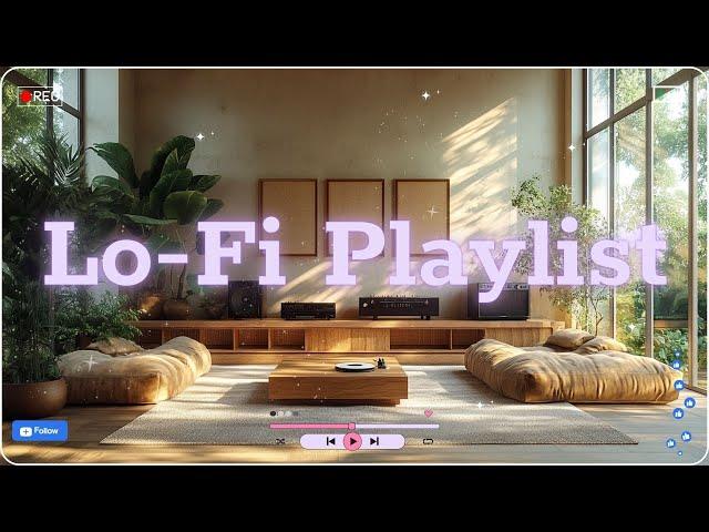 Study, Work & Relax with Lofi Beats Aesthetic Chill Music for a Calm & Productive Morning