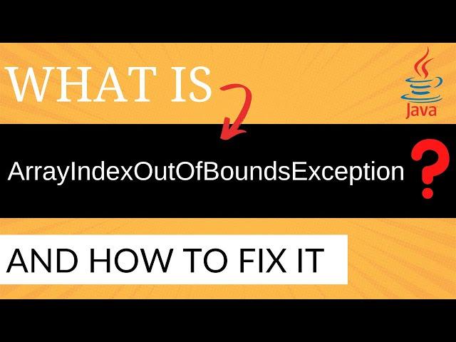 What is ArrayIndexOutOfBoundsException in Java and How to Fix It