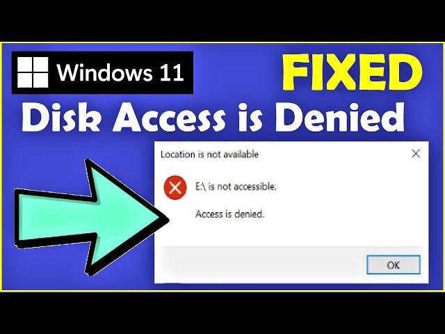 Access is Denied in Windows 11 [ See Pinned Comment ] Local Drive Access Limit Fixed