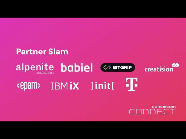 Partner Slam (Meet CoreMedia's Partners) at Connect 2024