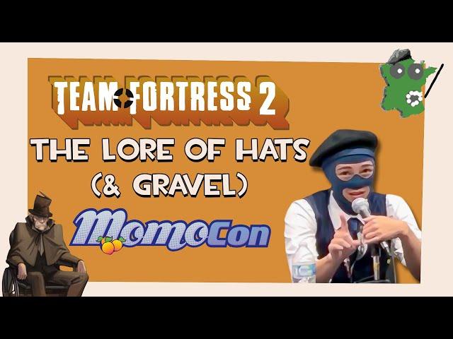 TF2: The Lore of Hats (& Gravel) | Momocon 2024