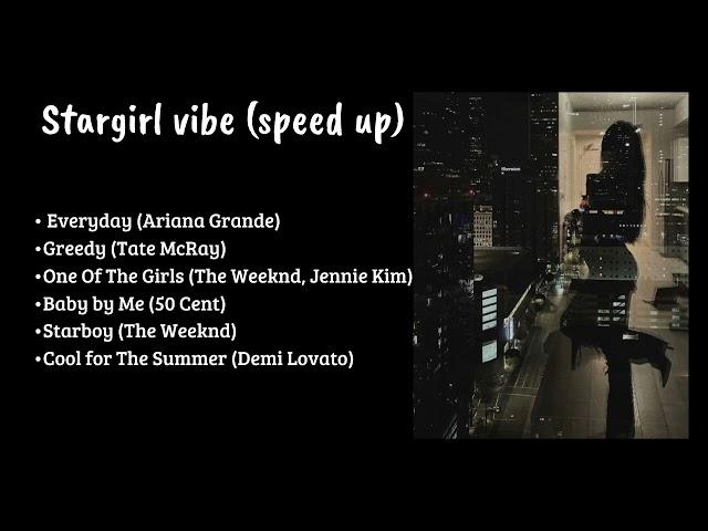 Stargirl vibe || Playlist for Stargirl || Cool Vibe || Speed up song, trending song 2024.