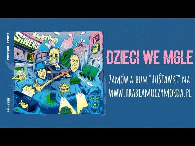 Siwers - Dzieci we mgle (ft. Solka)