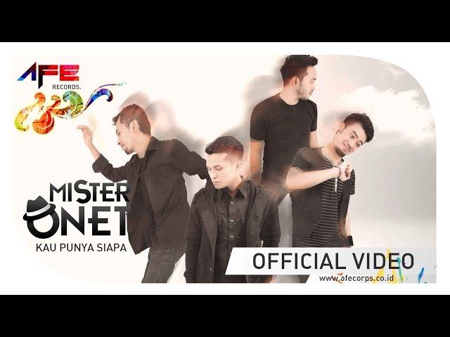 Onet - Kau Punya Siapa (Official Music Video)