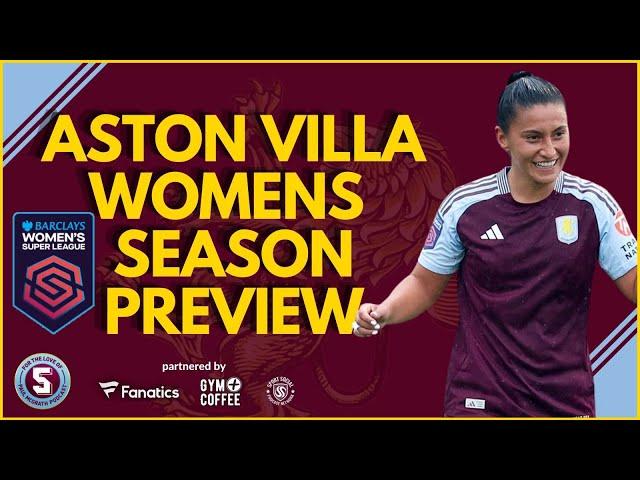 WSL : ASTON VILLA WOMEN SEASON PREVIEW (2024/25)