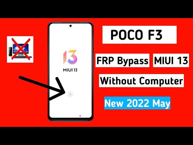 Poco F3 Frp Bypass MiUi 13 | Poco F3 google lock bypass | Poco f3 remove frp lock 2022 | Unlock frp