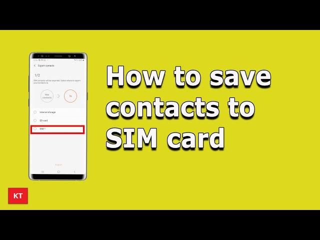 How to save contacts to SIM card