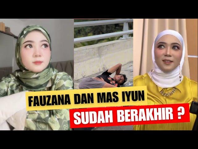 Hubungan FAUZANA Dan Mas IYUN Lewat Jalur Belakang Atau Sudah Berakhir?