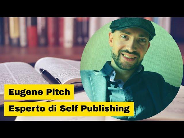 Intervista a Eugene Pitch esperto di self publishing