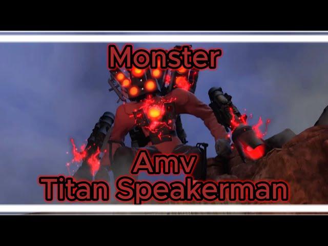 Titan Speakerman AMV/Edit (Monster & skillet) Music Video