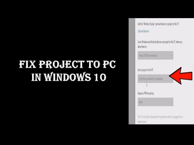 If Feature Disable Showing, Fix Project to PC in Windows 10 to show Mobile Display