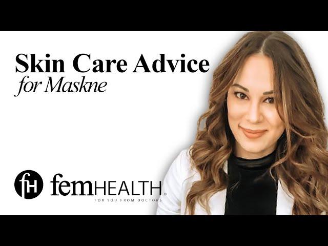 Dermatologist Skin Care Advice for Maskne feat. Dr. Lindsey Zubritsky