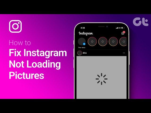 How To Fix Instagram Not Loading Pictures