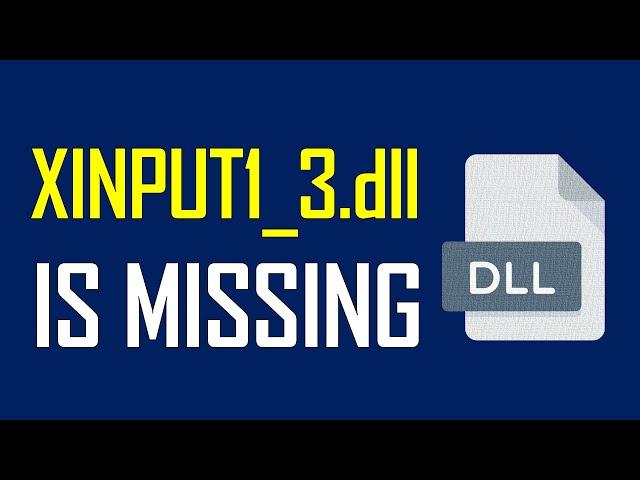 How to FIX XINPUT1_3.DLL is Missing | Windows 7/8/10