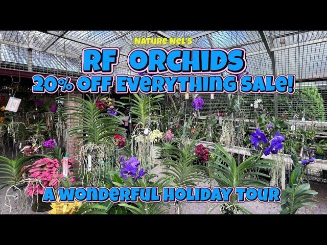 Just in time for the holidays! Legendary R.F. Orchids holds their semi-annual 20% off sale.