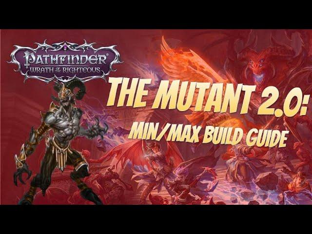 The Mutant 2.0: Min/Max guide