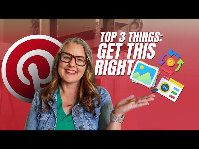 Top 3 Most Important Things You Need To Get Right With Pinterest Marketing