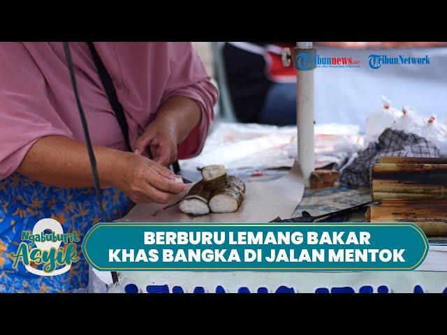 Berburu Lemang Bakar Khas Bangka di Jalan Mentok