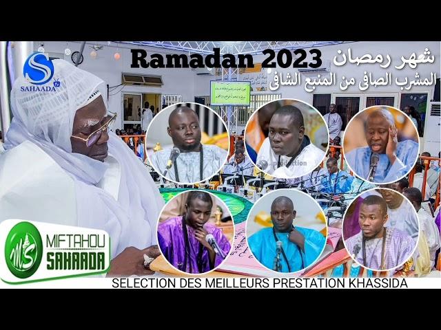 Selection des Meilleurs Prestations khassida Ramadan 2023