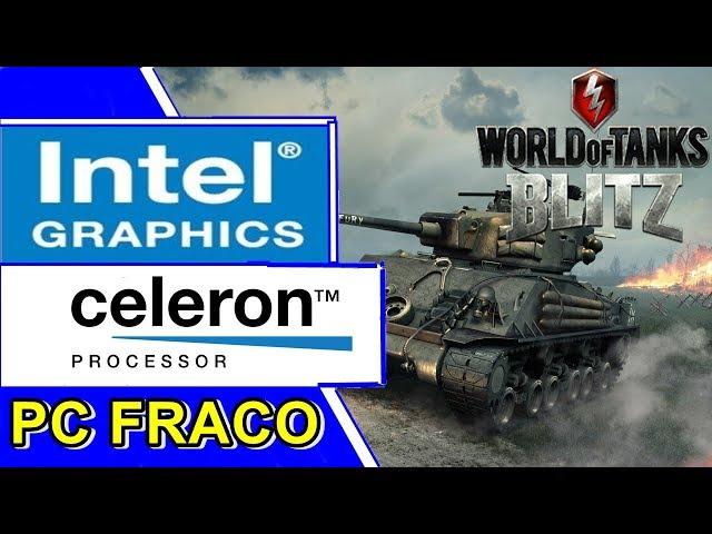 WORLD OF TANKS BLITZ - CELERON N2940 | INTEL HD GRAPHICS | 4GB RAM [PC FRACO]